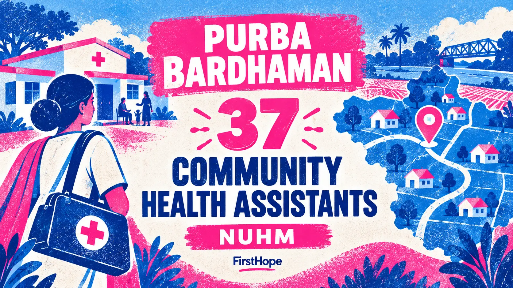 Purba Bardhaman DHFWS Community Health Assistant — NUHM recruitment cover with clear text and a distinct editorial illustration, FirstHope.